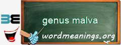 WordMeaning blackboard for genus malva